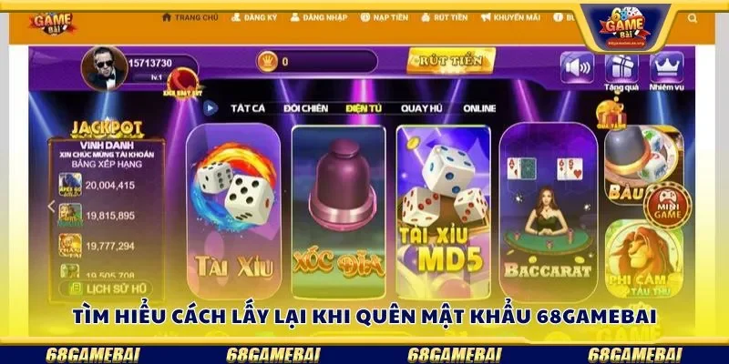 Tìm hiểu cách lấy lại khi quên mật khẩu 68gamebai